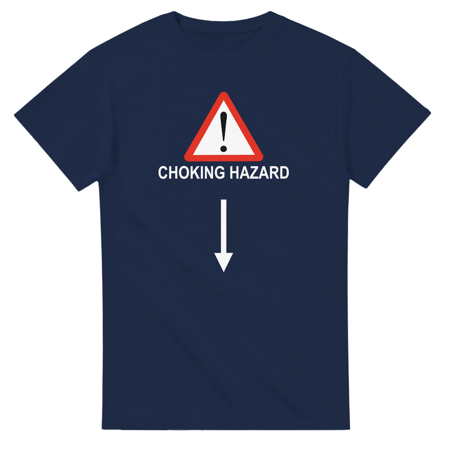 UNISEX CHOKING HAZARD T - SHIRT - Print Material - DROBA