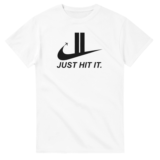 UNISEX JUST HIT IT T - SHIRT - Print Material - DROBA