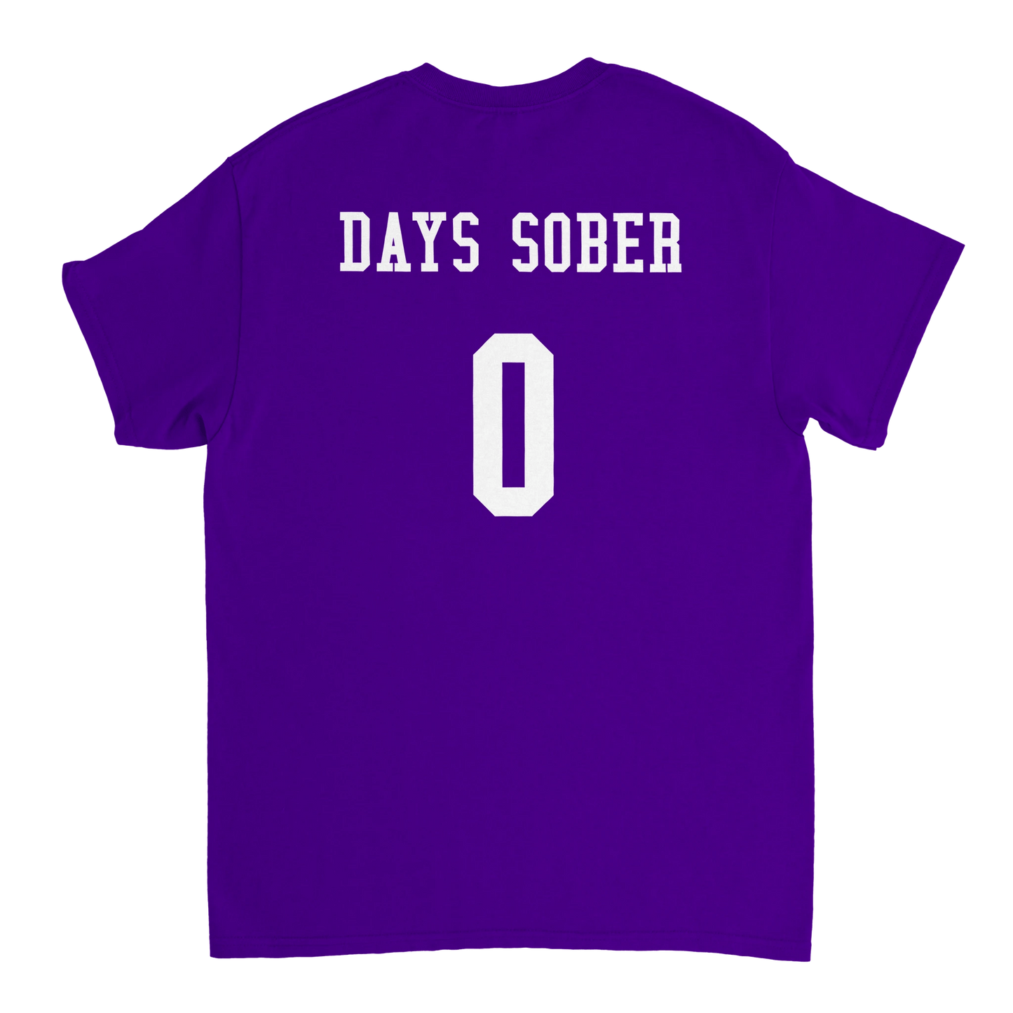 UNISEX ZERO DAYS SOBER T - SHIRT - Print Material - DROBA
