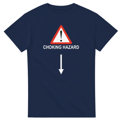 UNISEX CHOKING HAZARD T - SHIRT - Print Material - DROBA