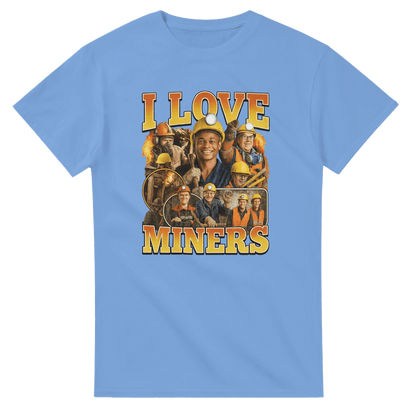UNISEX I LOVE MINERS T - SHIRT - Print Material - DROBA