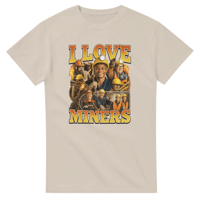UNISEX I LOVE MINERS T - SHIRT - Print Material - DROBA