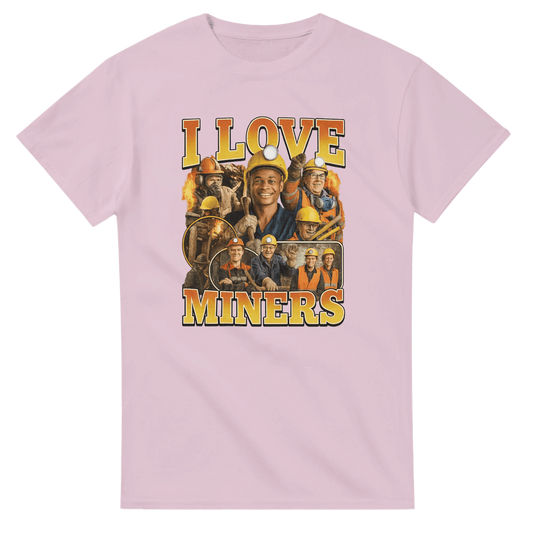 UNISEX I LOVE MINERS T - SHIRT - Print Material - DROBA