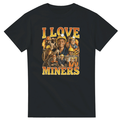 UNISEX I LOVE MINERS T - SHIRT - Print Material - DROBA