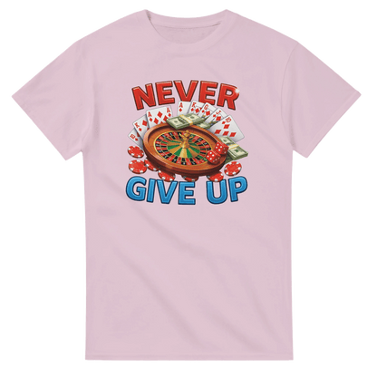 UNISEX NEVER GIVE UP T - SHIRT - Print Material - DROBA