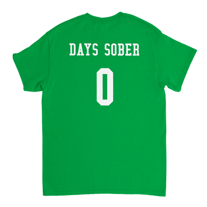 UNISEX ZERO DAYS SOBER T - SHIRT - Print Material - DROBA