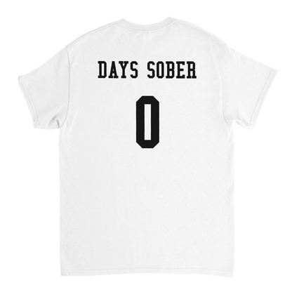 UNISEX ZERO DAYS SOBER T - SHIRT - Print Material - DROBA